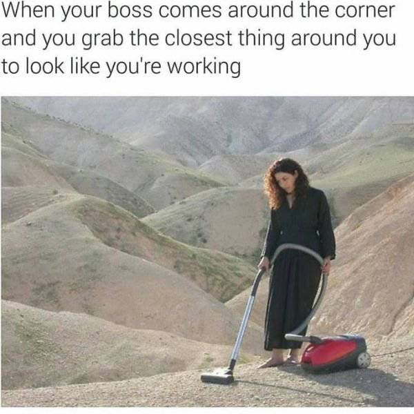 31 Workplace Memes To Keep You From Looking At The Clock 9GAG