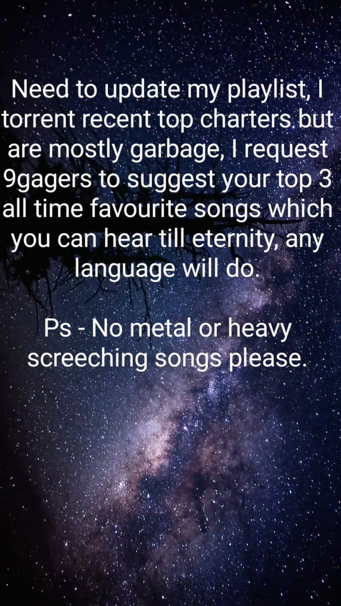 Please suggest some songs brothers and sisters. 9GAG