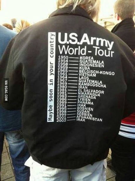 Us army world tour.. - 9GAG