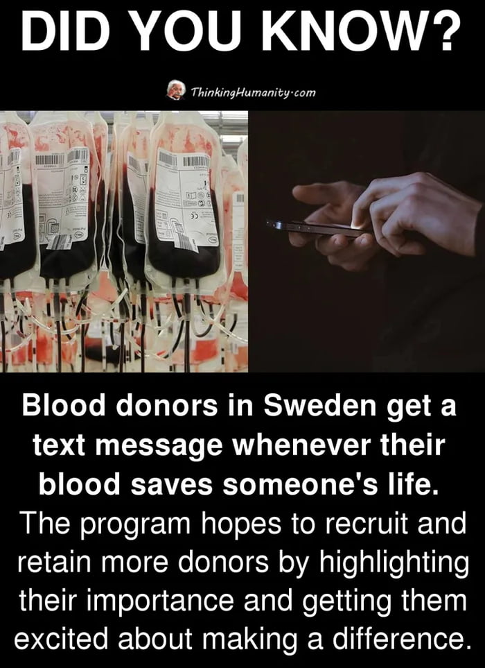 Sweden Blood Donors get notified via text message when their blood helps someone