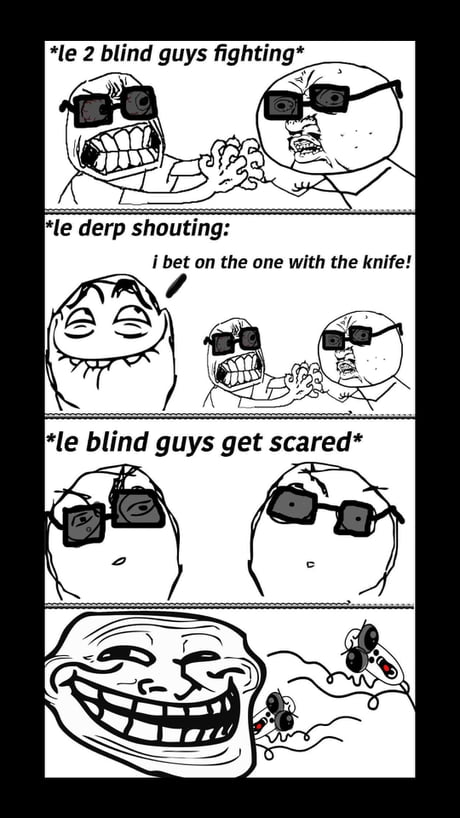 Blind man fighting  Meme comics, Funny comics, Funny pictures