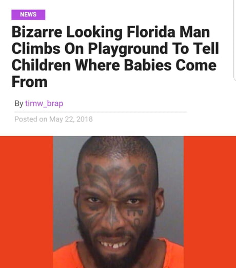 Florida Man at it again - 9GAG