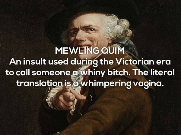 15 Sex Insults That Were Used Throughout History 9gag