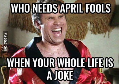 Happy April Fools Day - 9GAG Happy April Fools Day - 9GAG