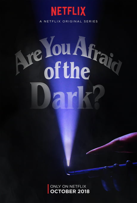 Are You Afraid Of The Dark Netflix Reboot 9gag