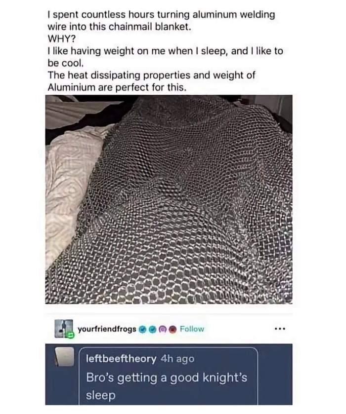 This is next level weighted blanket and the pun at the end is just perfect