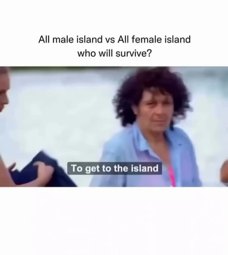 Can't survive without men